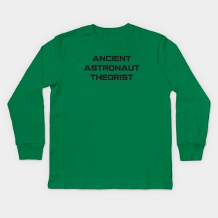 Ancient Astronaut Theorist - 1 Kids Long Sleeve T-Shirt